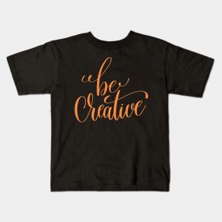 Be Creative Kids T-Shirt